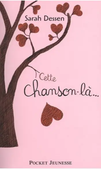 Cette chanson-là... ( Sarah Dessen )