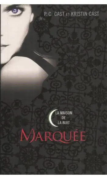 La maison de la nuit, tome 1 : Marquée