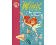 Winx Club, Tome 1 : Les pouvoirs de Bloo