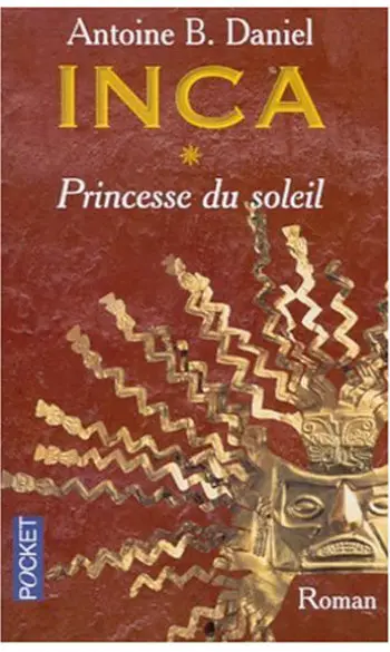 Inca, tome 1 ( Antoine B. Daniel )