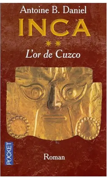 Inca, tome 2 ( Antoine B. Daniel )