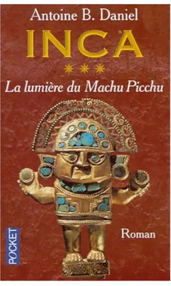 Inca, tome 3 ( Antoine B. Daniel )