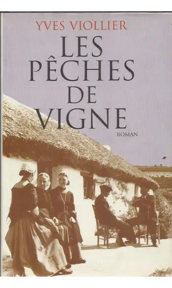 Les Pêches de vigne ( Yves Viollier )