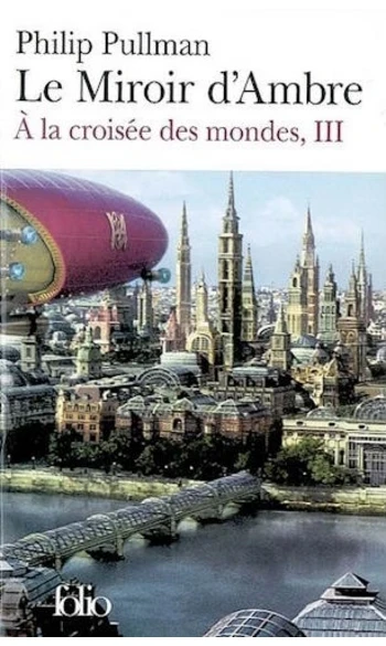 À la croisée des mondes, III : Le Miroir