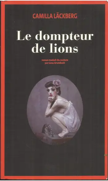 Le dompteur de lions ( Camilla Läckberg