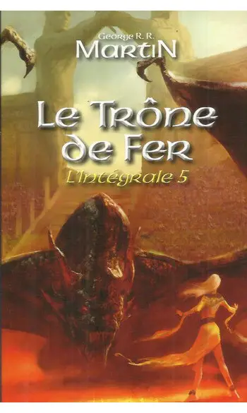 Le trône de fer : L'intégrale, tome 5