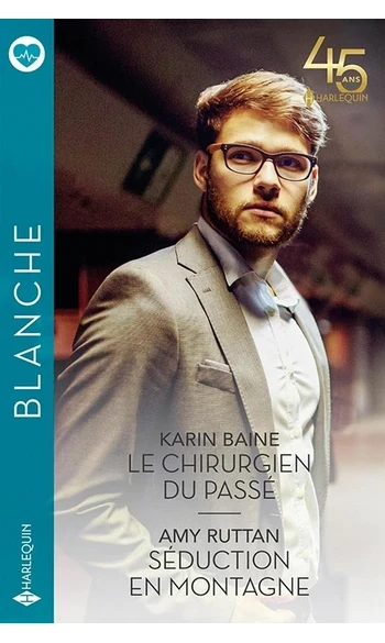 Le chirurgien du passé - Séduction en mo