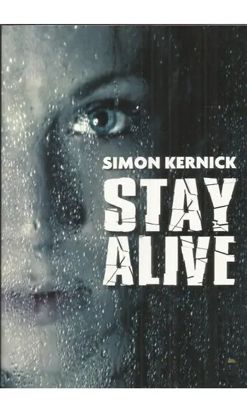 Stay alive ( Simon Kernick )