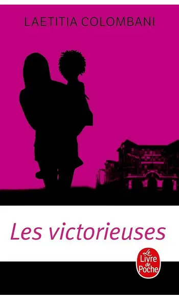 Les Victorieuses ( Laetitia Colombani )
