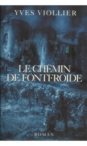 Le chemin de Fontfroide ( Yves VIOLLIER