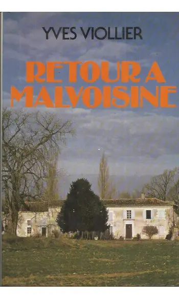 Retour à Malvoisine ( Yves VIOLLIER )