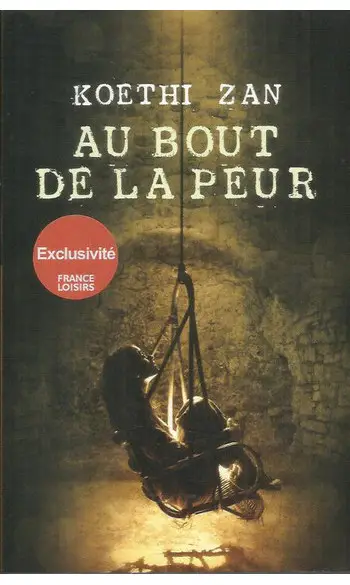 Au bout de la peur ( Koethi Zan )