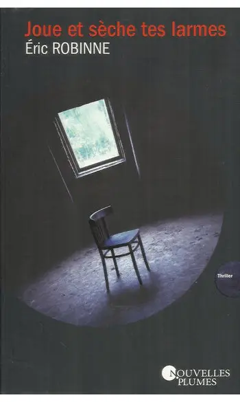 Joue et sèche tes larmes ( Eric Robinne