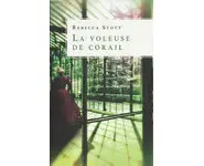 La voleuse de corail ( Rebecca Stott )