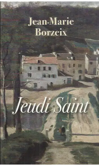 Jeudi Saint ( Borzeix-J.M )