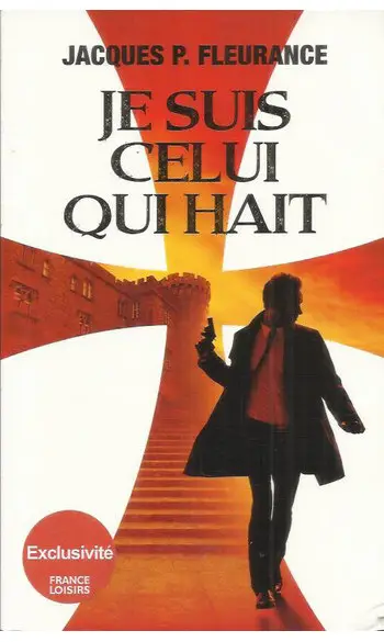 Je suis celui qui hait ( J P. Fleurance