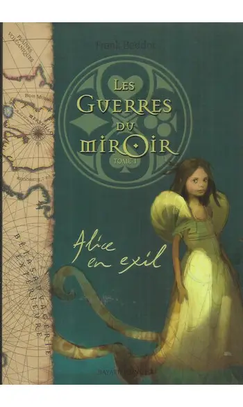 Les guerres du miroir, Tome 1 ( Beddor )