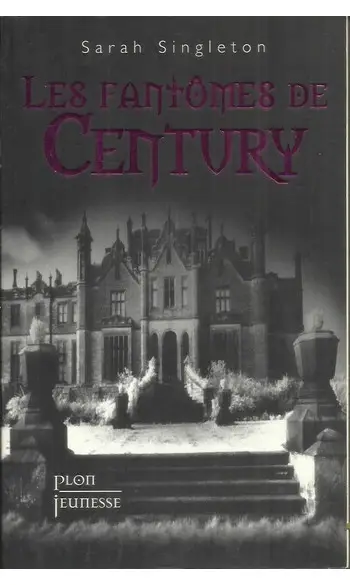 Les fantômes de Century ( S Singleton )