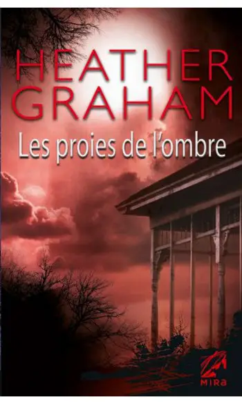 Les proies de l'ombre ( Heather Graham )