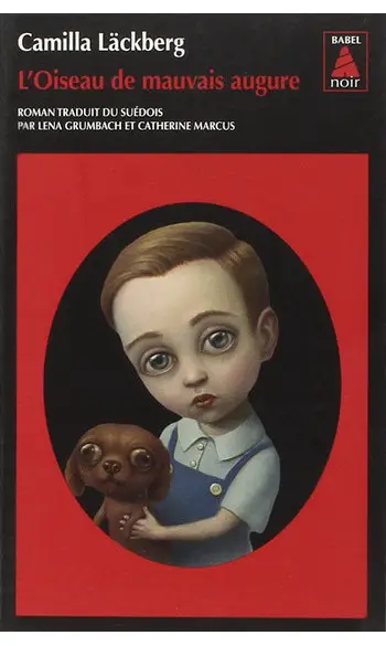 L'oiseau de mauvais augure ( Lackberg )