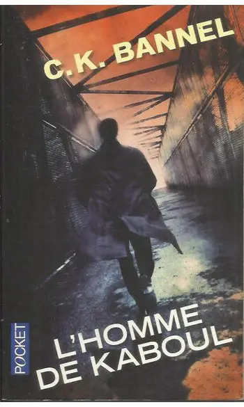 L'homme de Kaboul ( C.K. BANNEL )