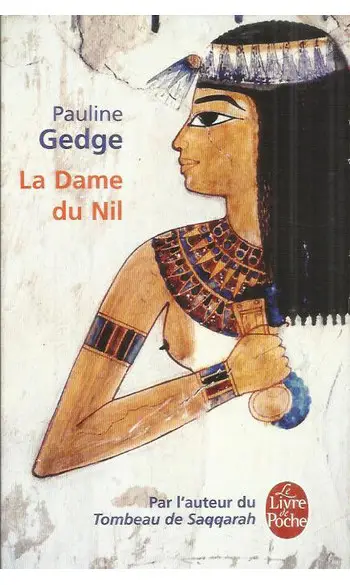 La Dame du Nil ( Pauline Gedge )