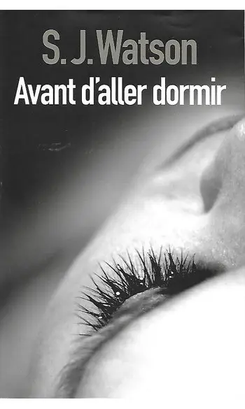 Avant d'aller dormir ( S.J. WATSON )