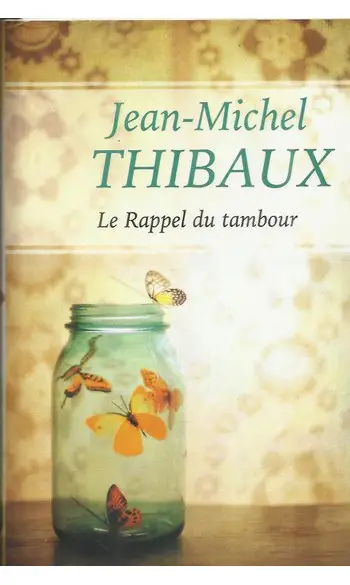 Le Rappel du tambour ( J M . Thibaux )