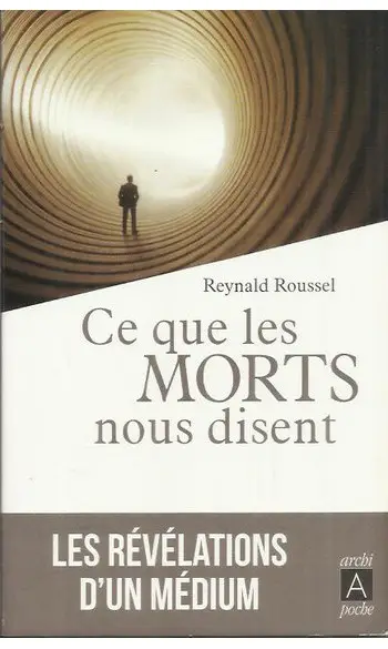 Ce que les morts nous disent ( R Roussel