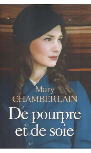 De pourpre et de soie ( Mary Chamberlain