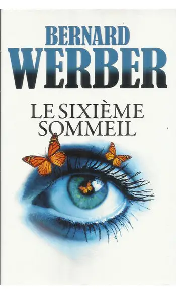 Le sixième sommeil ( Bernard Werber )