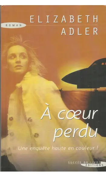À coeur perdu ( Elizabeth Adler )