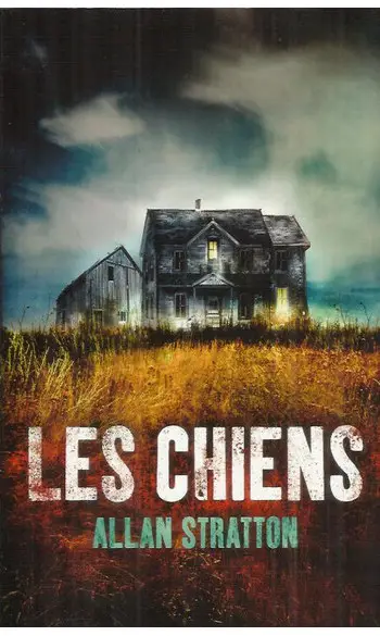 Les Chiens ( Alan Stratton )