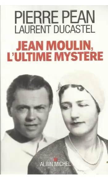 Jean Moulin, l'ultime mystère ( Pierre P