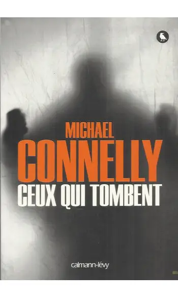 Ceux qui tombent ( Michael Connelly )