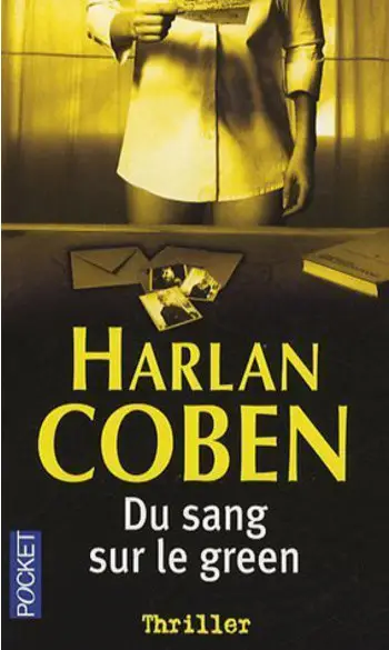 Du sang sur le green ( Harlan Coben )