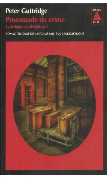 La trilogie de Brighton, Tome 1