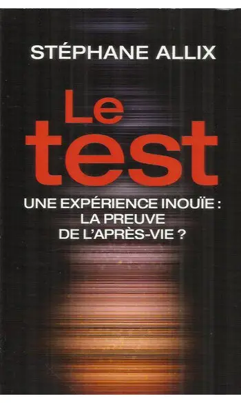 Le test : la preuve de l'après-vie ?