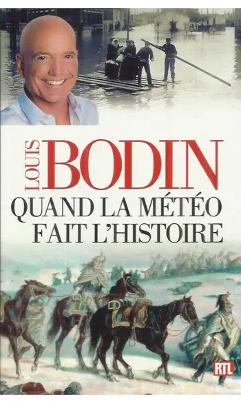 Quand la météo fait l'histoire ( BODIN )