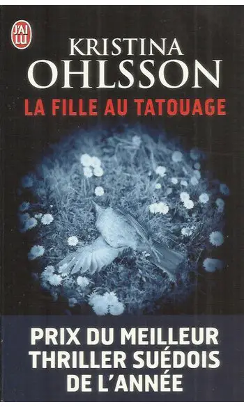 La fille au tatouage ( Kristina Ohlsson