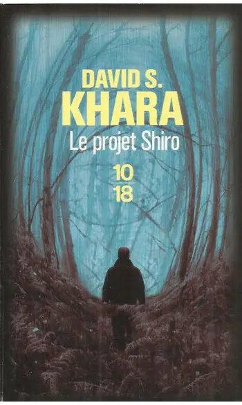 Le projet Shiro ( David S. KHARA )
