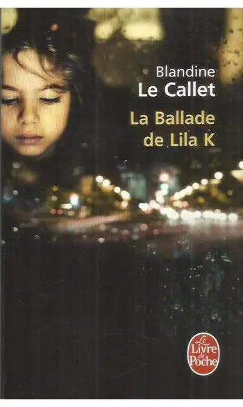 La Ballade de Lila K ( Blandine Le Calle