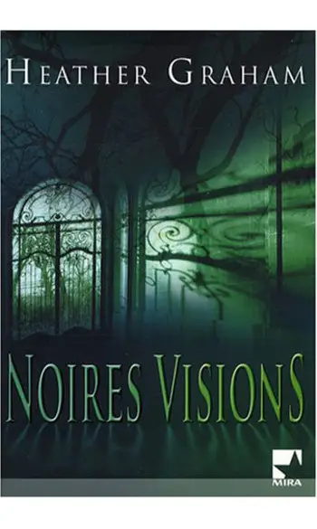 Noires Visions ( Heather Graham )