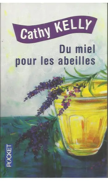 Du miel pour les abeilles ( Cathy KELLY