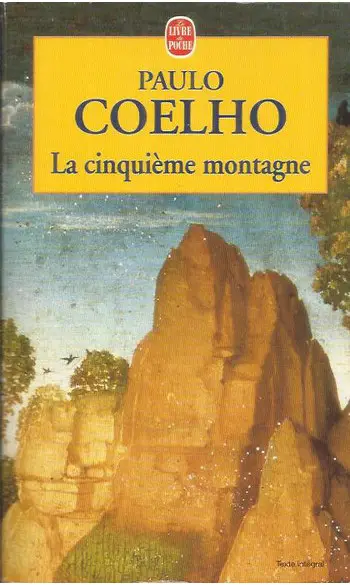 La cinquième montagne ( Paulo Coelho )