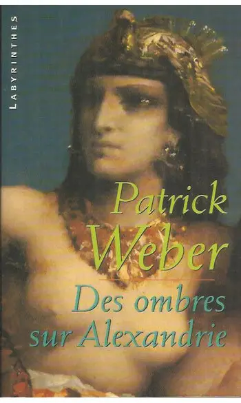 Des ombres sur Alexandrie ( Patrick Webe
