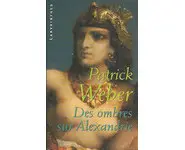 Des ombres sur Alexandrie ( Patrick Webe