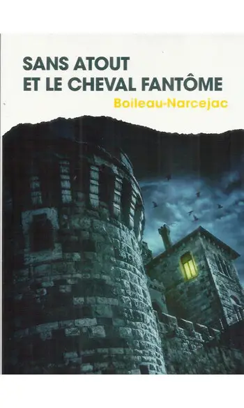 Sans Atout et le cheval fantôme ( Narcej