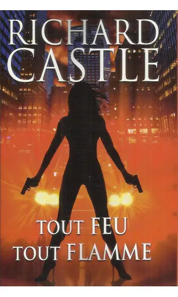 Tout feu, tout flamme ( Richard Castle )