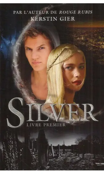 Silver : livre premier ( Kerstin Gier )